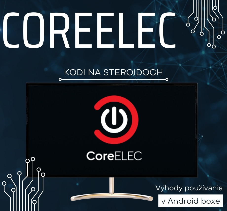 co je coreelec a ako ho nainstalovat